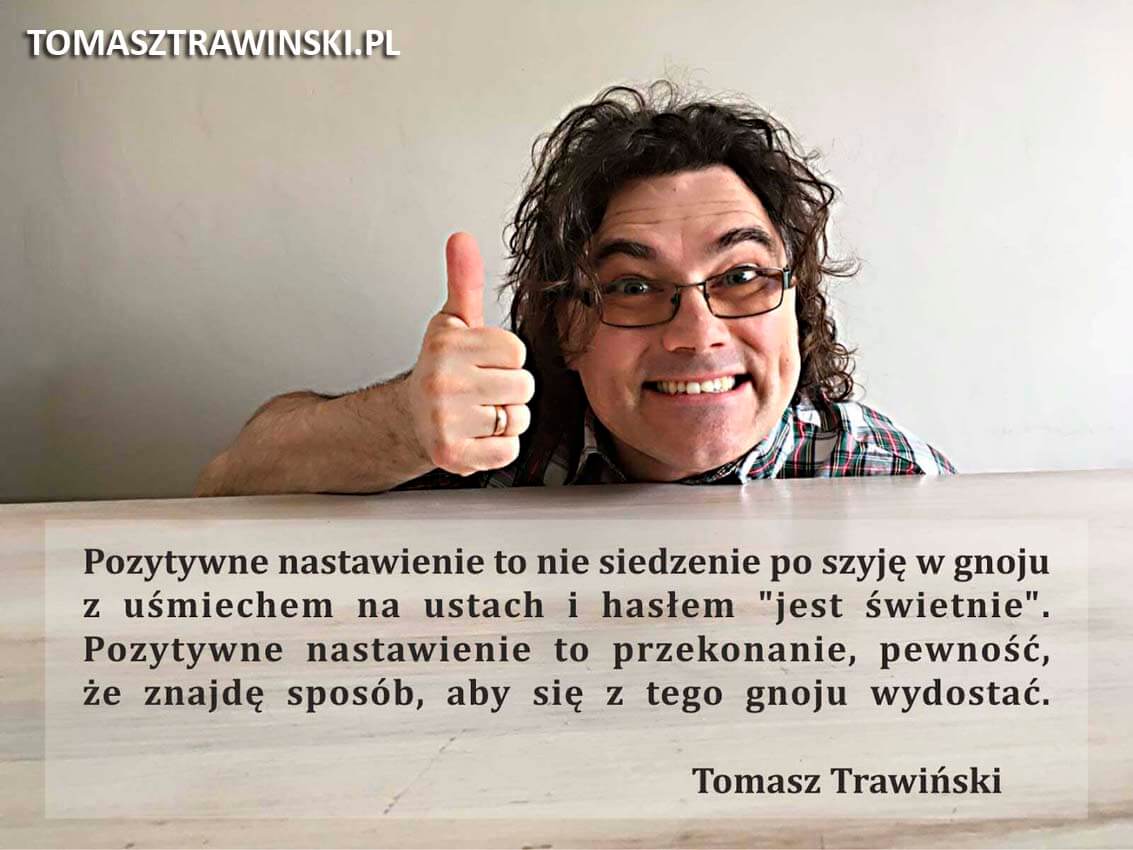 Tomasz Trawiński- Życie w iluzji.